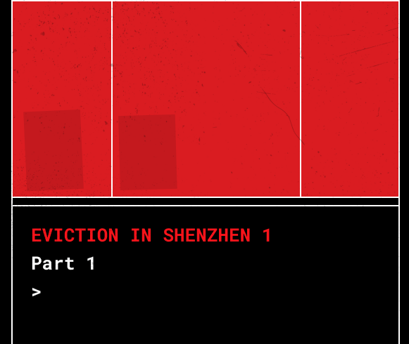 EVICTION IN SHENZHEN: PART 1