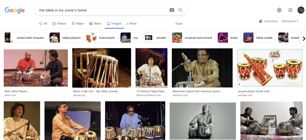 A screen shot of a google image search. The text in the search bar reads "the tabla in my uncle's home". The image results show a selection of different brown men playing the tabla.  