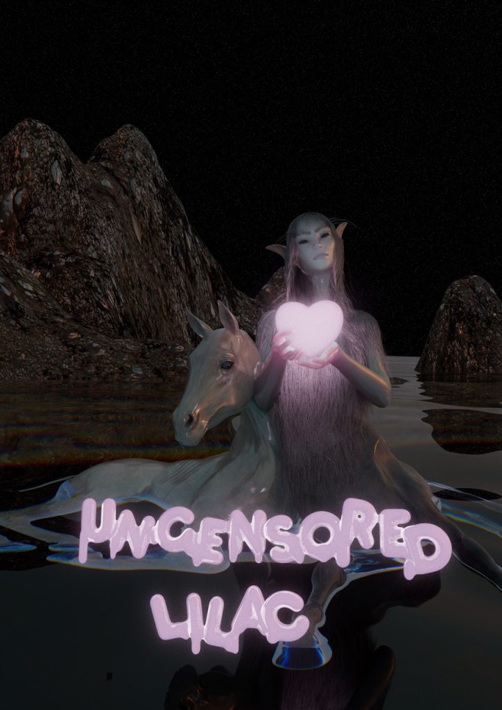 The sky is black. Facing you, in waist-high water in a dark bronze quarry, a pale-skinned mammal appears, partially submerged, with a questionable form. It seems to be a centaur, but the horses head is still present with the upper body of a long-haired, elf-like being, and it is hard to see where the creature begins or ends. The being's hair is long and mauve and glows in the light of a luminescent pink heart-shaped object she holds in her hands. Her eyes are black, the horse's eyes are glazed white. Their skin shimmers in a holographic kind of radiance. The words 'uncensored lilac' float in 3D just below the surface of the water, dripping pink.