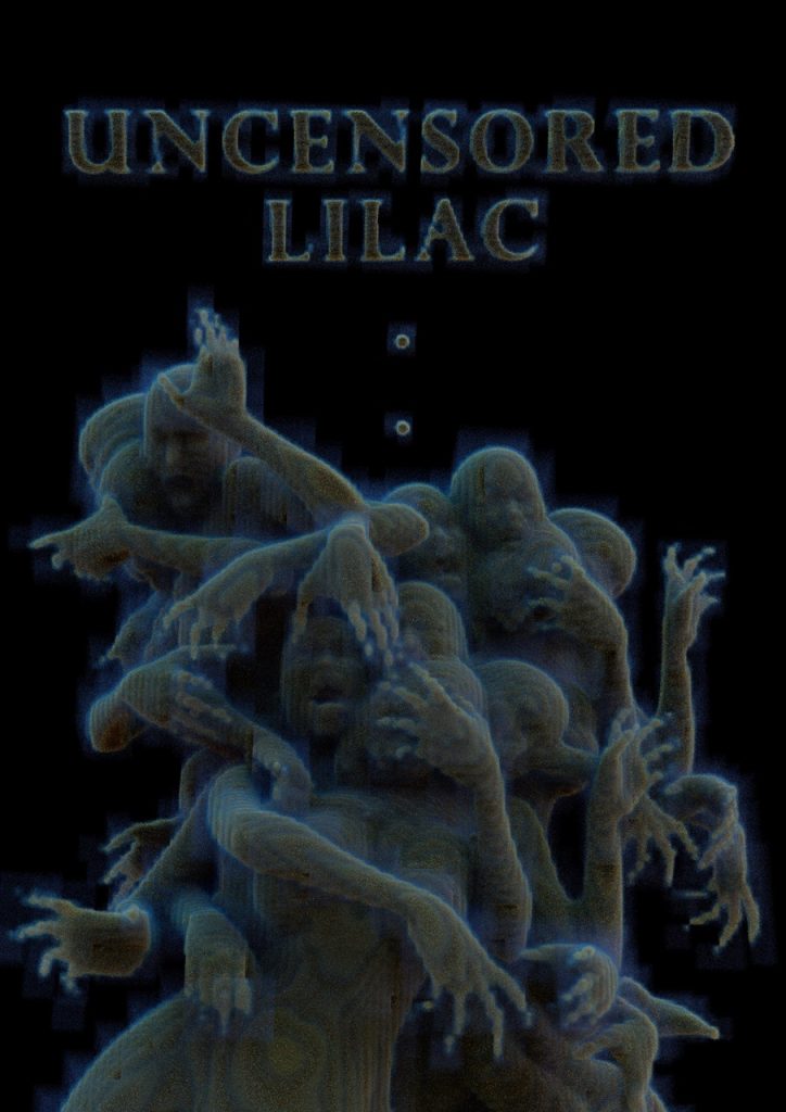 Against a black background, in a dark environment, a collection of human-like bodies and their hands contort to form a pile. Their mouths are open and faces are held in mid-scream. A pixelated egregore. Their skin is mostly green with red shadows and blue auras. They don't appear to be fully rendered yet, stuck in limbo between the screen and the machine. Two small bubbles, and the words "uncensored lilac" appear above them in 3D.